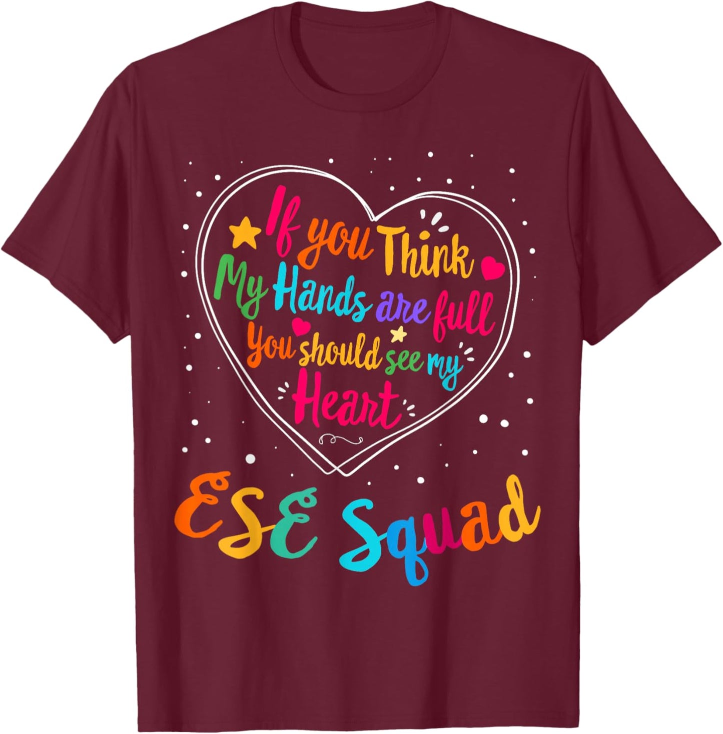 ESE Squad Appreciation Week Back to School Heart T-Shirt - T-Shirt | Maroon