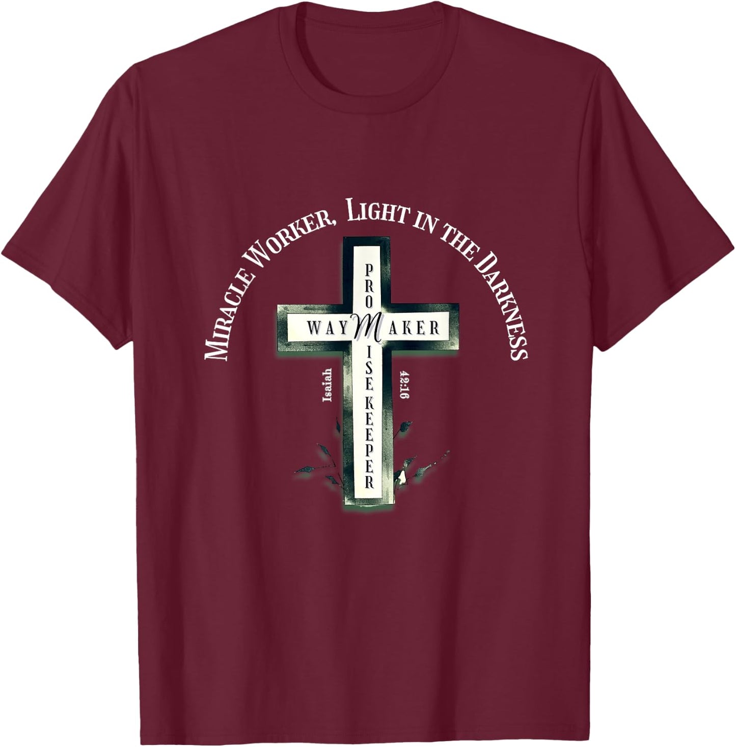 Christian Worship Graphic- Way Maker Promise Isaiah 42:16 T-Shirt - T-Shirt | Maroon