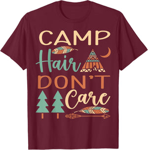 Camp Hair Don't Care Funny Camping Outdoor Camper Women T-Shirt - T-Shirt | Maroon