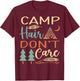 Camp Hair Don't Care Funny Camping Outdoor Camper Women T-Shirt - T-Shirt | Maroon