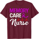 Memory Care Nurse Medical Assistant RN Student T-Shirt - T-Shirt | Maroon