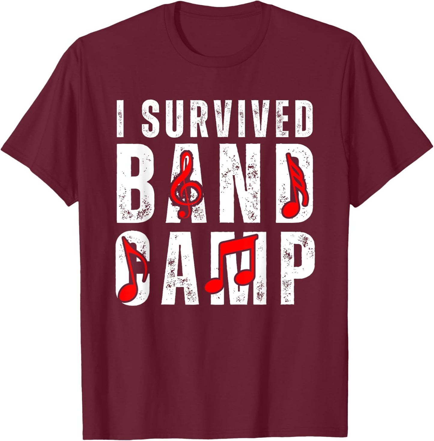 I Survived Band Camp Funny Memories for Any Band Enthusiast T-Shirt - T-Shirt | Maroon