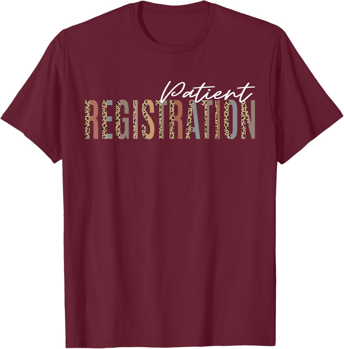 Patient Registration ER Registrar Emergency Department Nurse T-Shirt - T-Shirt | Maroon