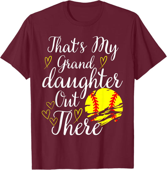 That's My Granddaughter Out There Softball Grandma Grandpa T-Shirt - T-Shirt | Maroon