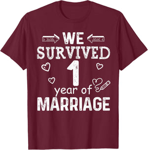 We Survived 1 Year of Marriage Couple 1st Anniversary Design T-Shirt - T-Shirt | Maroon