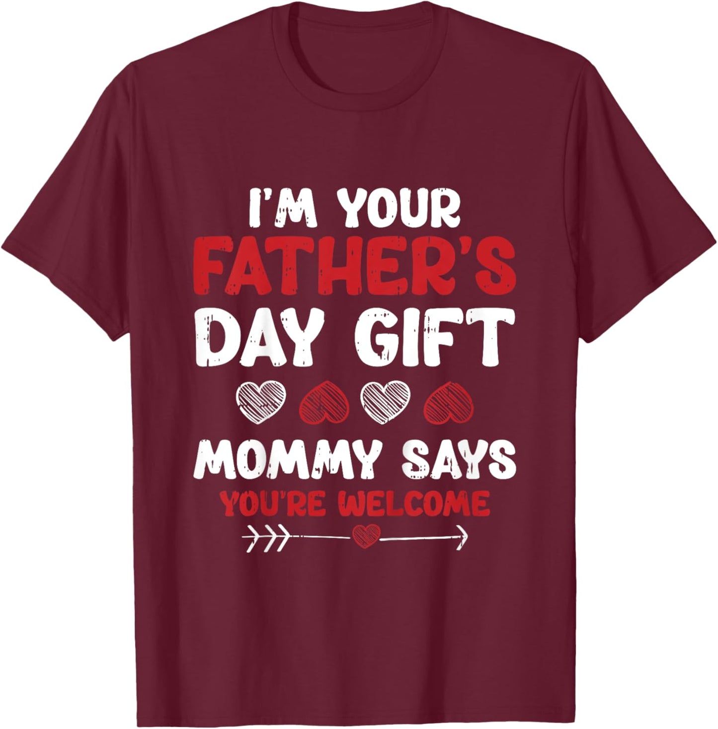 Kids Im Your Fathers Day Funny Boys Girls Kids Toddlers T-Shirt - T-Shirt | Maroon