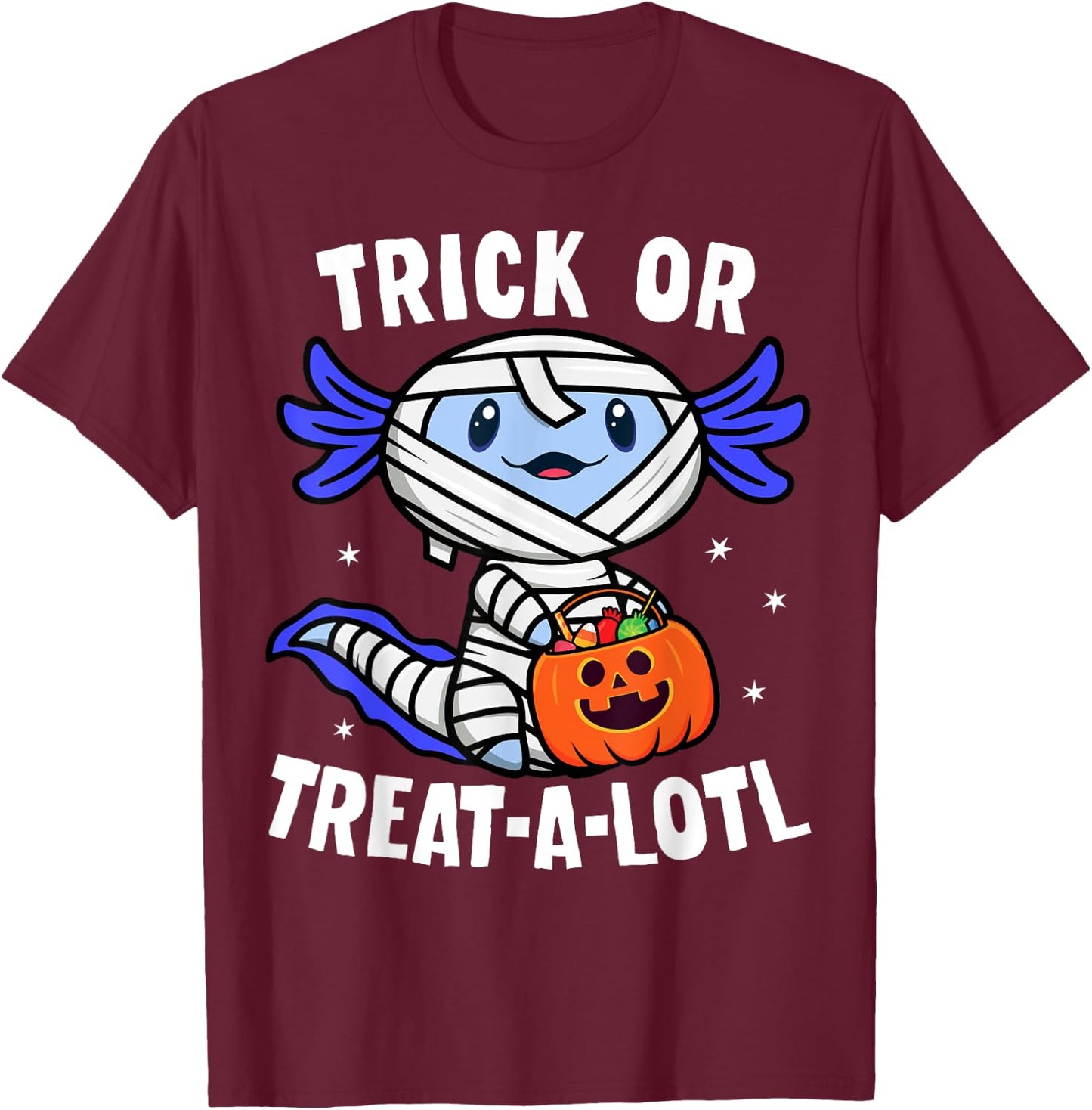 Trick or Treat A Lotl Axolotl Mummy Boys Girls Halloween T-Shirt - T-Shirt | Maroon