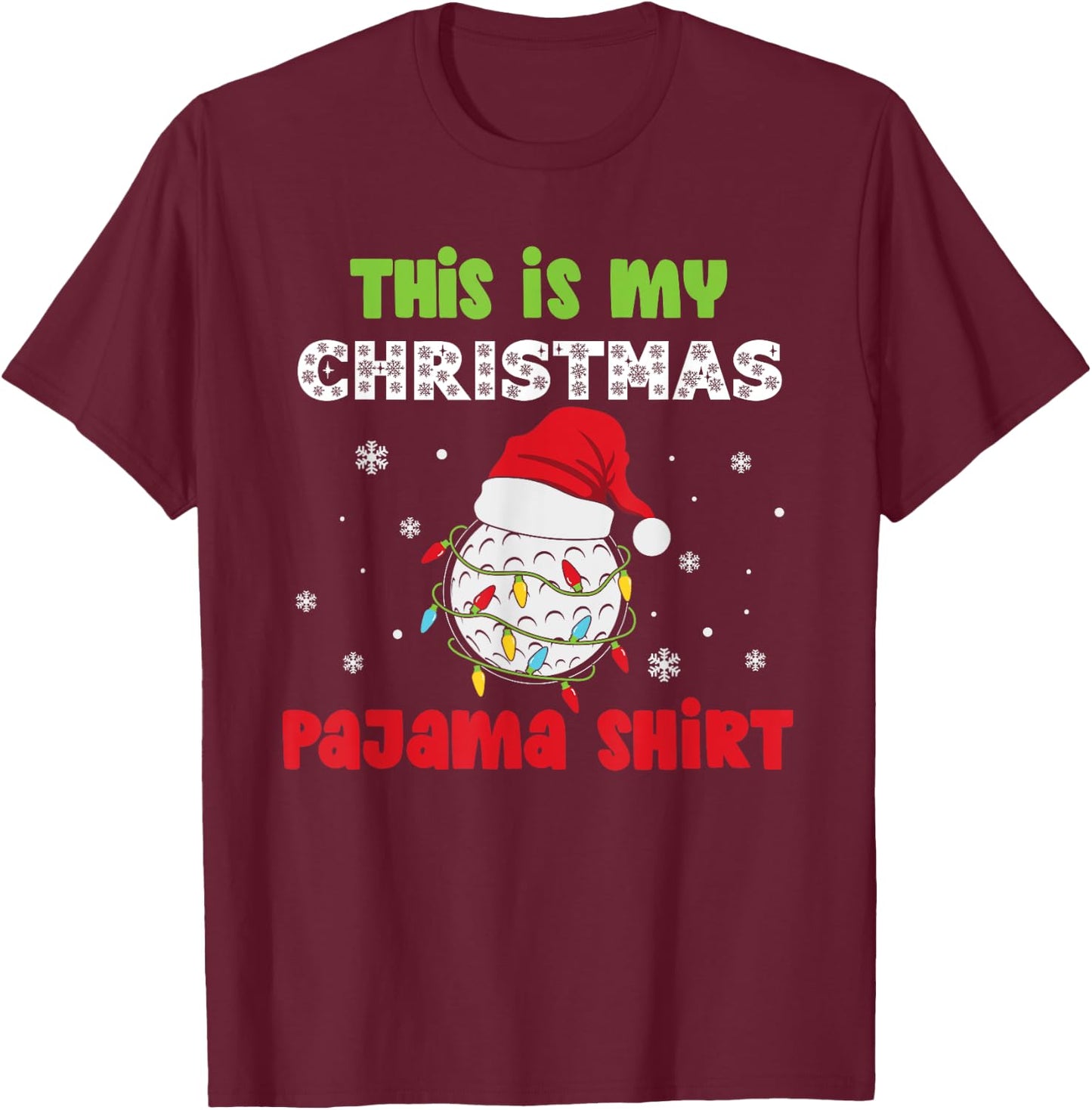 This Is My Christmas Pajama Golf Funny Christmas T-Shirt - T-Shirt | Maroon