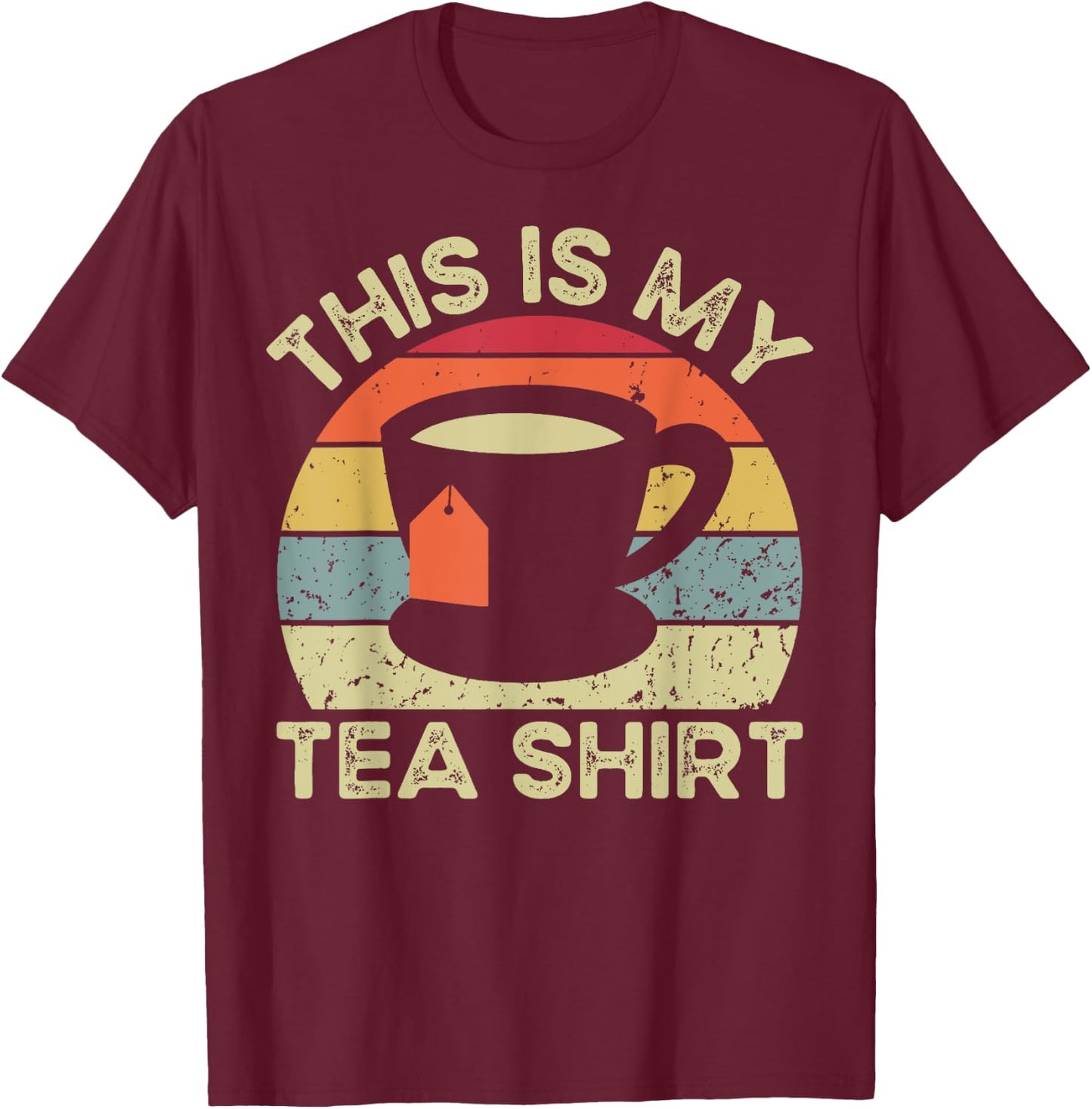 This Is My Tea Shirt Funny Tea Drinker Retro Vintage T-Shirt - T-Shirt | Maroon