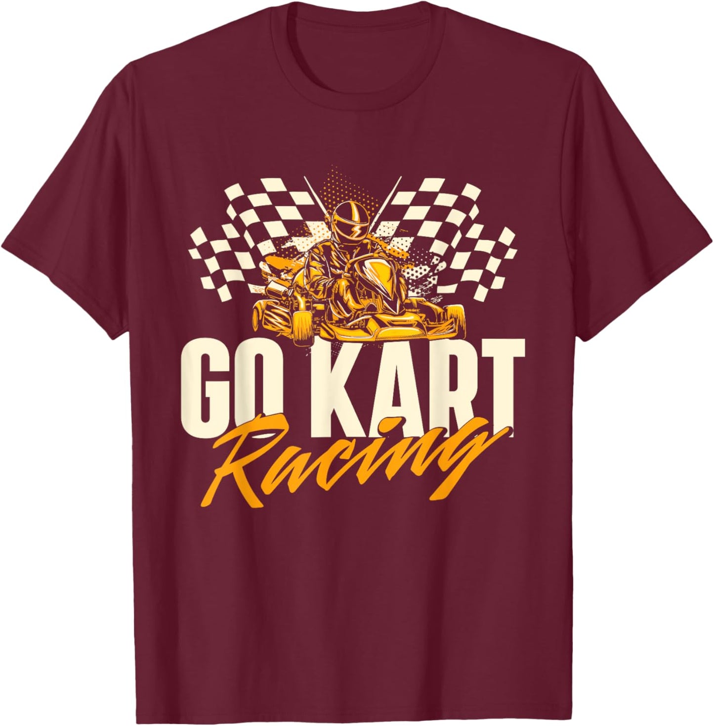 Go Karting Shirts Go Kart Racing - Go Karting Enthusiast Racetrack Racecourse T-Shirt - T-Shirt | Maroon