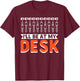 I Will Be At My Desk | Sound Engineer | Audio Engineer T-Shirt - T-Shirt | Maroon