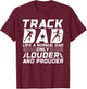 Track Dad Loud Dad Of A Track And Field Athlete Dad T-Shirt - T-Shirt | Maroon