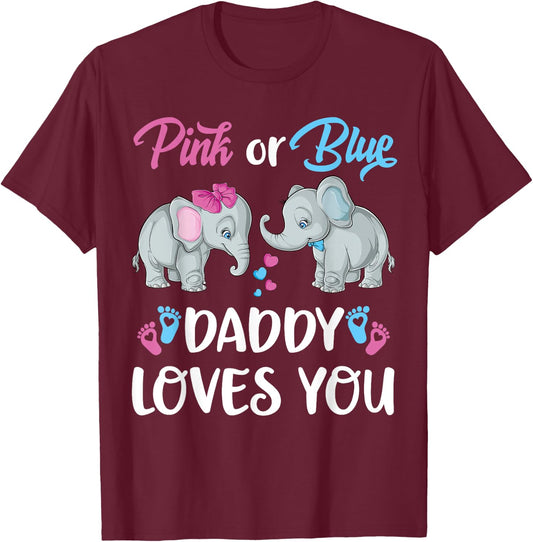 Pink Or Blue Daddy Loves You Elephants Gender Reveal Family T-Shirt - T-Shirt | Maroon