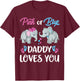 Pink Or Blue Daddy Loves You Elephants Gender Reveal Family T-Shirt - T-Shirt | Maroon