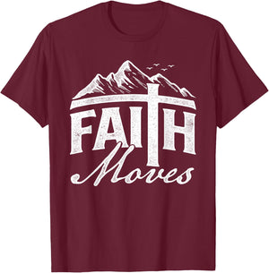 Faith Moves - Mountains Jesus Christian Faith Bible Verse T-Shirt - T-Shirt | Maroon