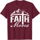 Faith Moves - Mountains Jesus Christian Faith Bible Verse T-Shirt - T-Shirt | Maroon