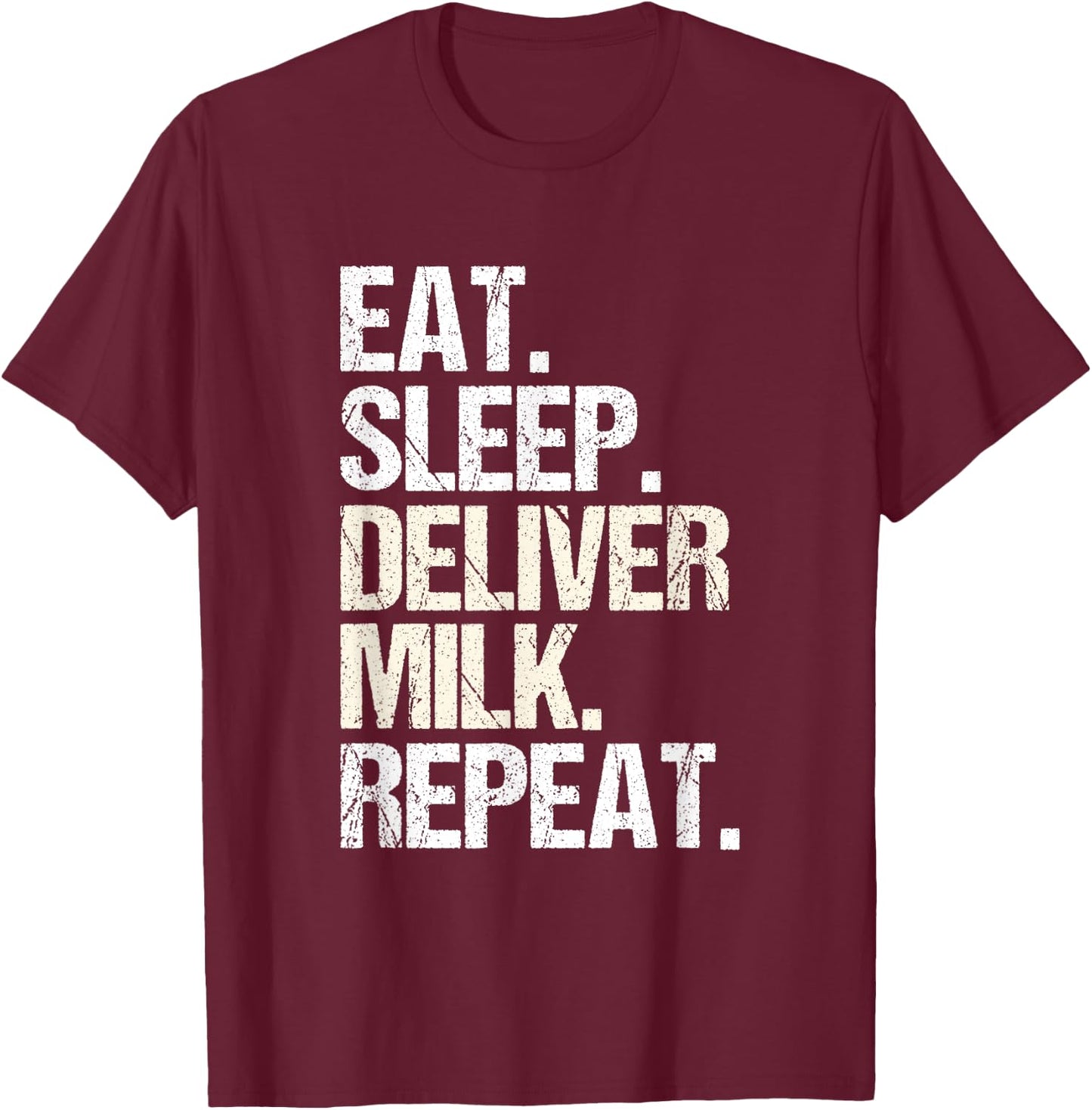 Milk Hauler Dairy Cow Eat Sleep Milk Truck Driver T-Shirt - T-Shirt | Maroon