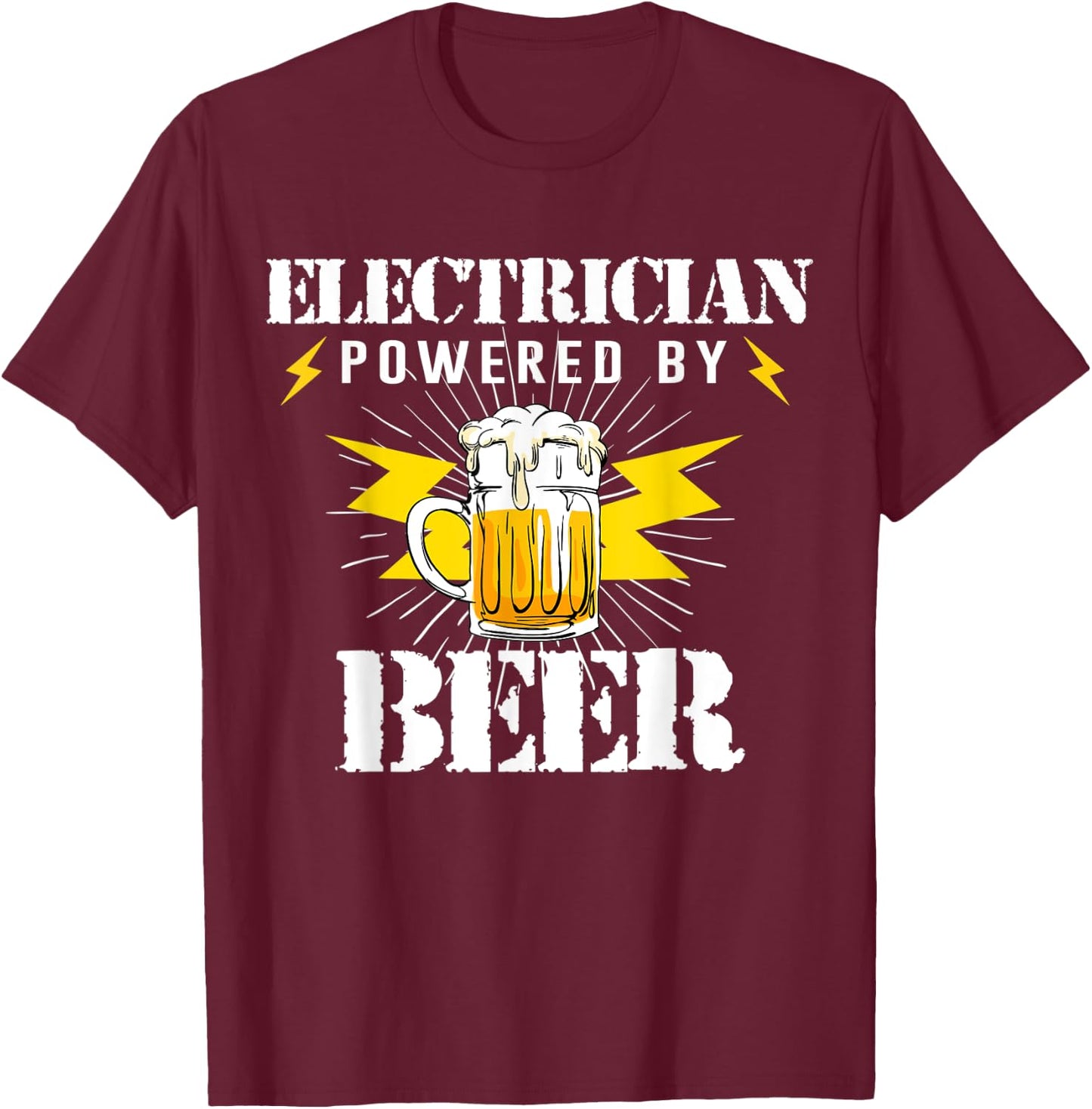 Funny Electrician Powered By Beer Drink Joke Women T-Shirt - T-Shirt | Maroon