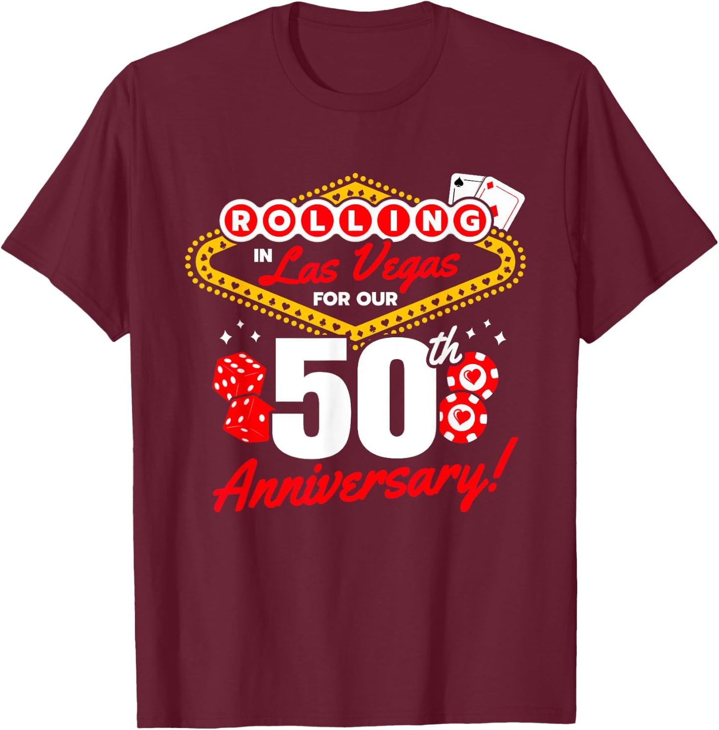 50th Anniversary Vegas - 50th Wedding Anniversary Las Vegas T-Shirt - T-Shirt | Maroon