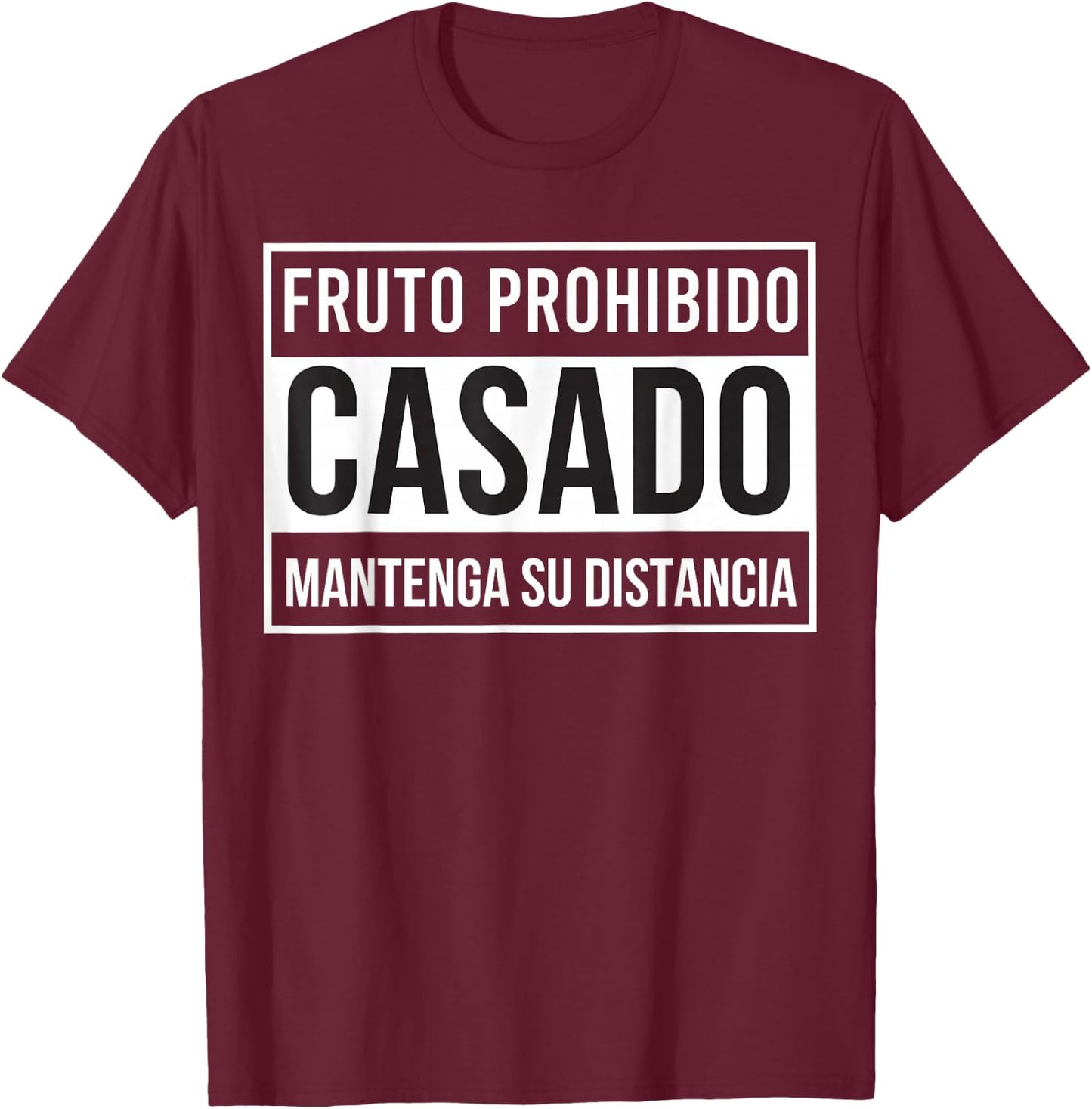 MexiColor Fruto prohibido casado mantenga su distancia T-Shirt - T-Shirt | Maroon