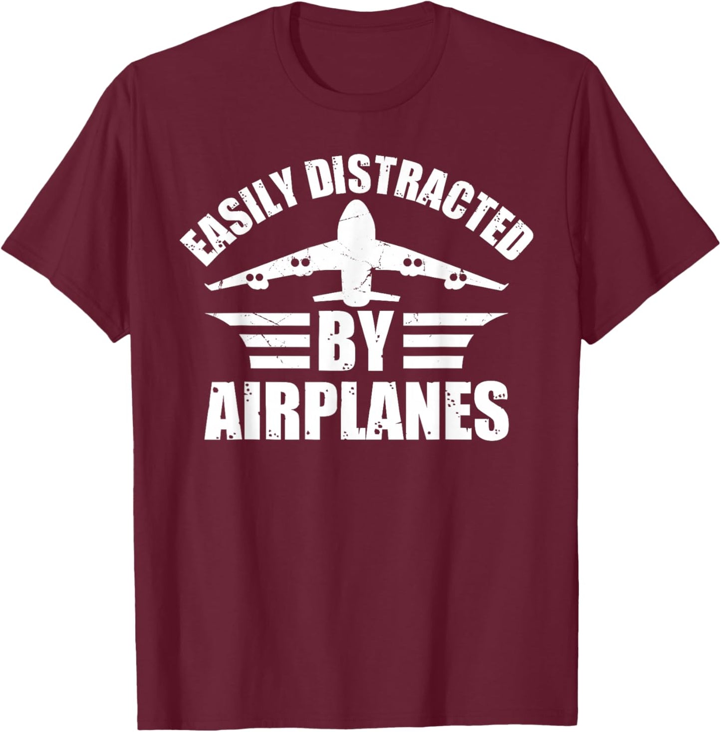Easily Distracted by Planes - Airplane Lovers T-Shirt - T-Shirt | Maroon