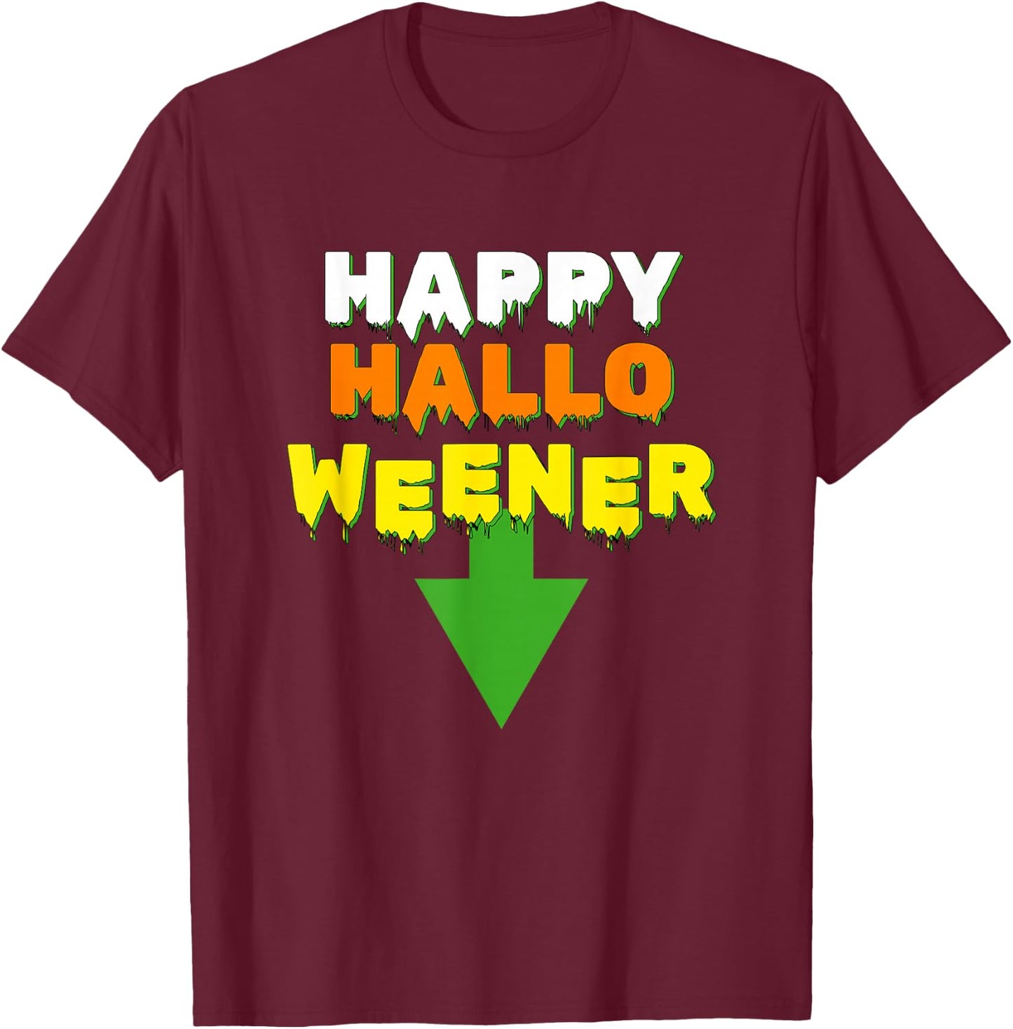 Happy Hallo Weener – Spooky Season Dachshund Weiner Dog Men Women T-Shirt - T-Shirt | Maroon