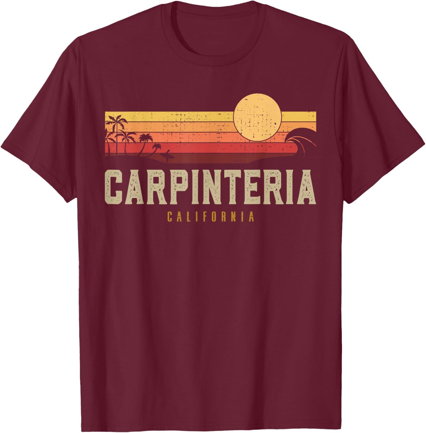 Vintage Carpinteria Beach California CA Retro Surfer Men Women T-Shirt - T-Shirt | Maroon