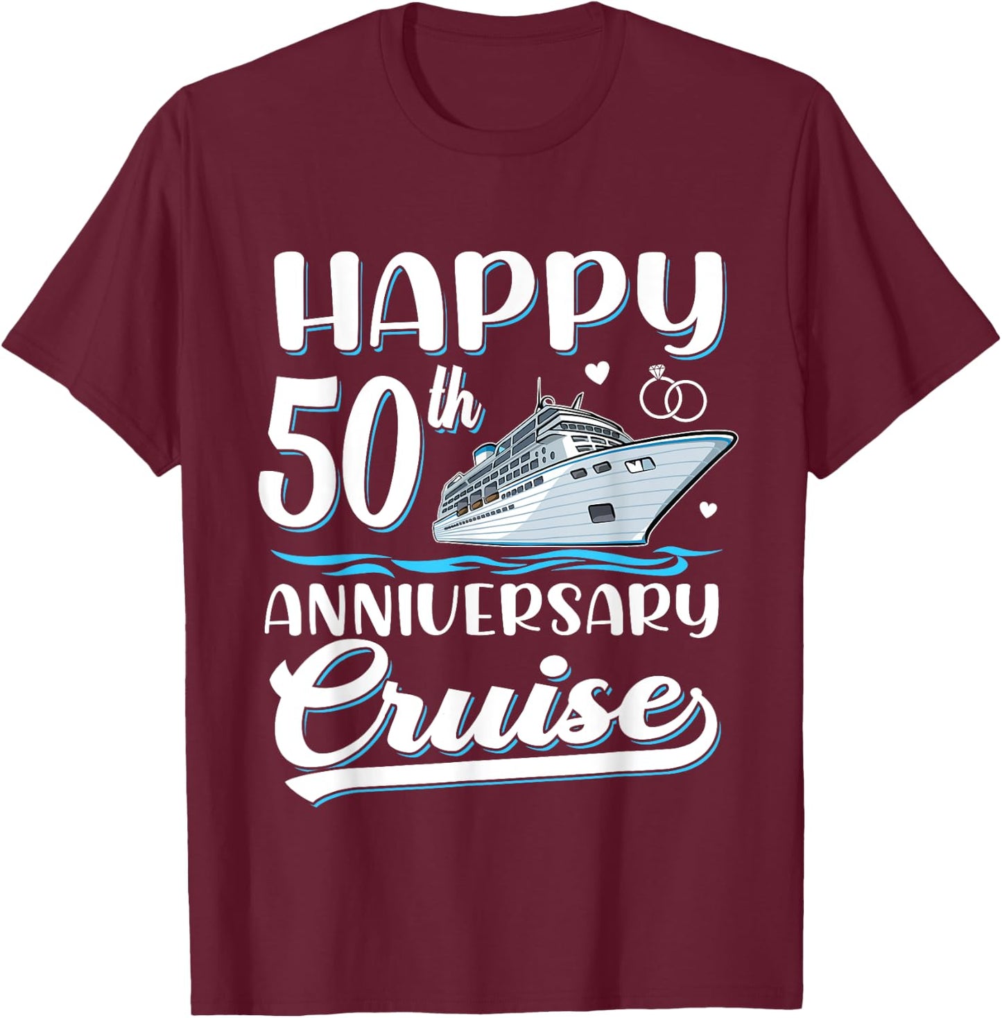 Happy 50th Anniversary Cruise Wedding 50 Years Old Couples T-Shirt - T-Shirt | Maroon