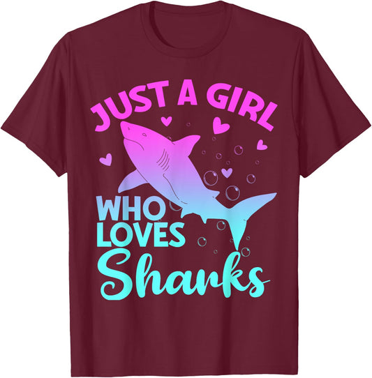 Just a Girl Who Loves Sharks Cute Shark Girl Lover Ocean T-Shirt - T-Shirt | Maroon
