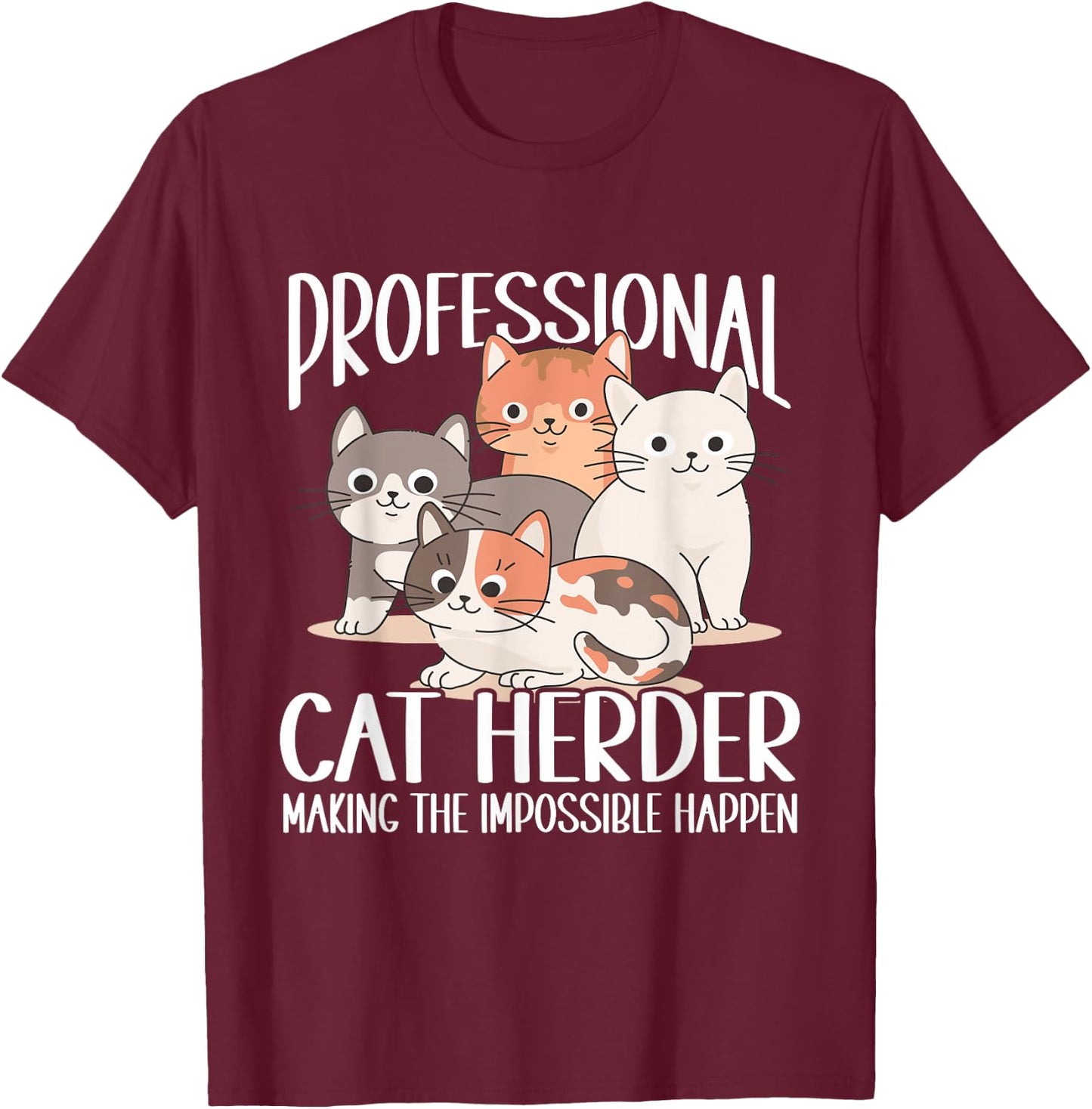 Cat Herding Champion Professional Cat Herder Women T-Shirt - T-Shirt | Maroon