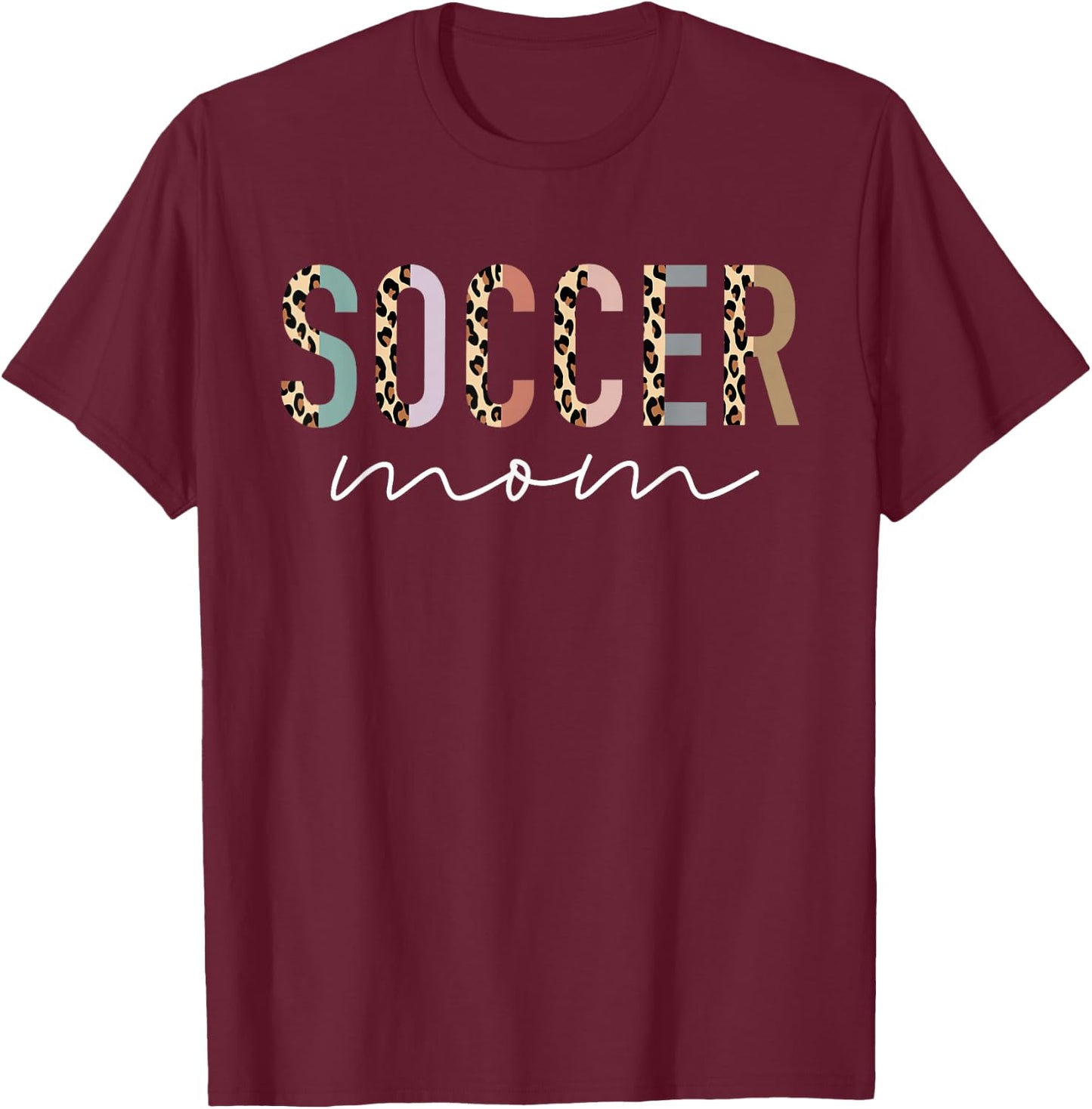 Soccer Mom Gifts Leopard Print Soccer Mama Mother's Day T-Shirt - T-Shirt | Maroon