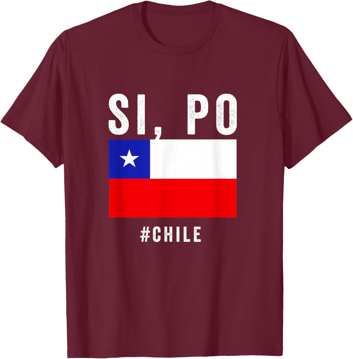Chile Chilean Flag Pride Chileno Camiseta Si Po Slang Jergas T-Shirt - T-Shirt | Maroon