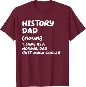 History Dad Definition Funny T-Shirt - T-Shirt | Maroon