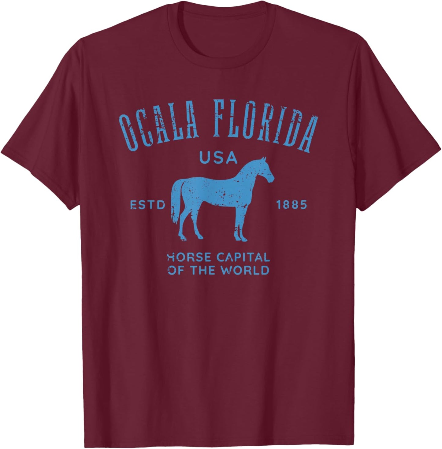 Ocala Florida USA Horse Capital Distressed Equestrian Design T-Shirt - T-Shirt | Maroon