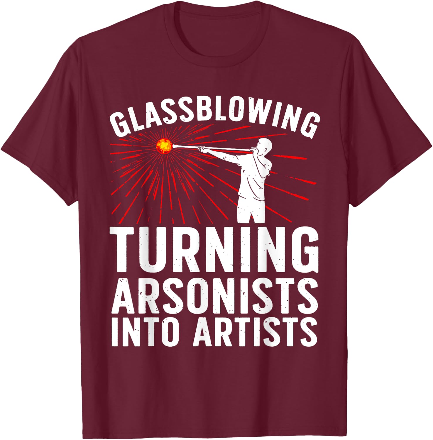 Funny Glass Blowing Art Women Glassblower Tool Lover T-Shirt - T-Shirt | Maroon