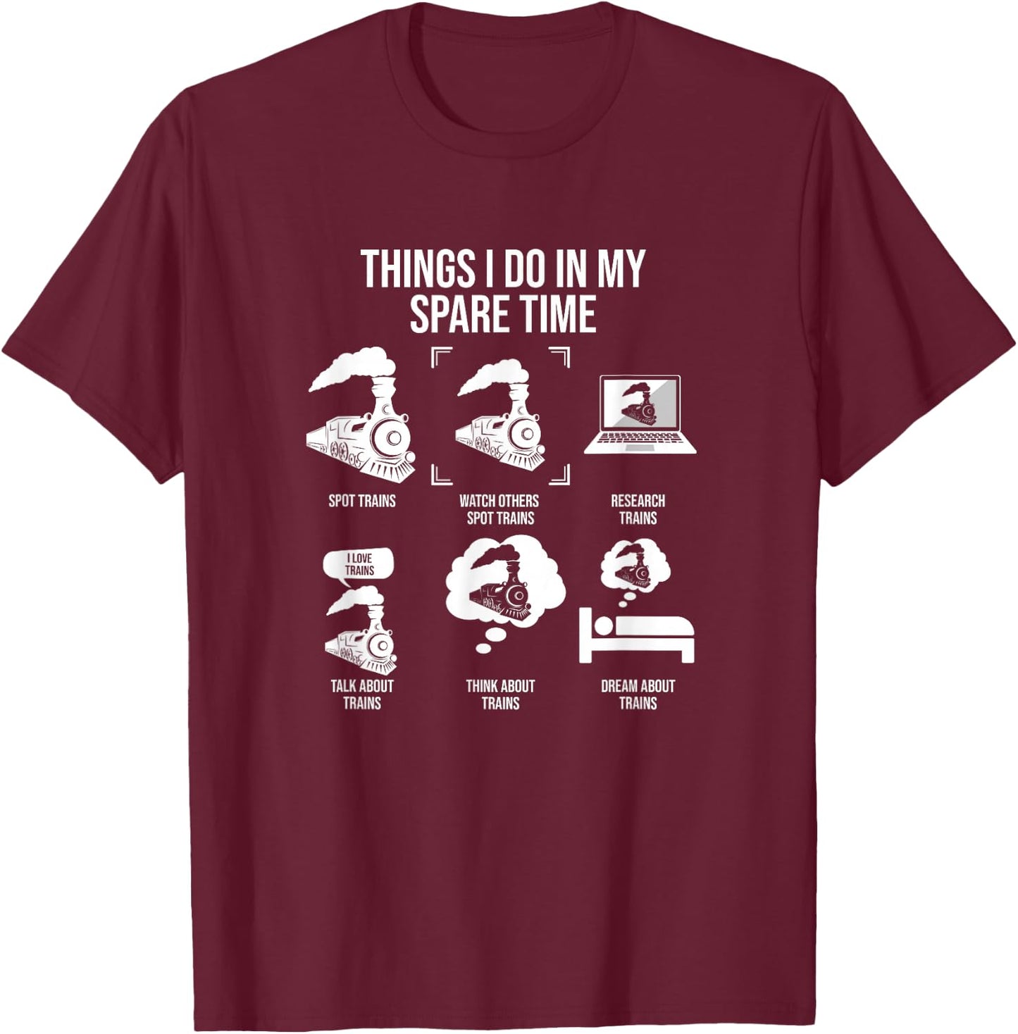 Things I Do In My Spare Time, Trainspotting Trainspotter T-Shirt - T-Shirt | Maroon
