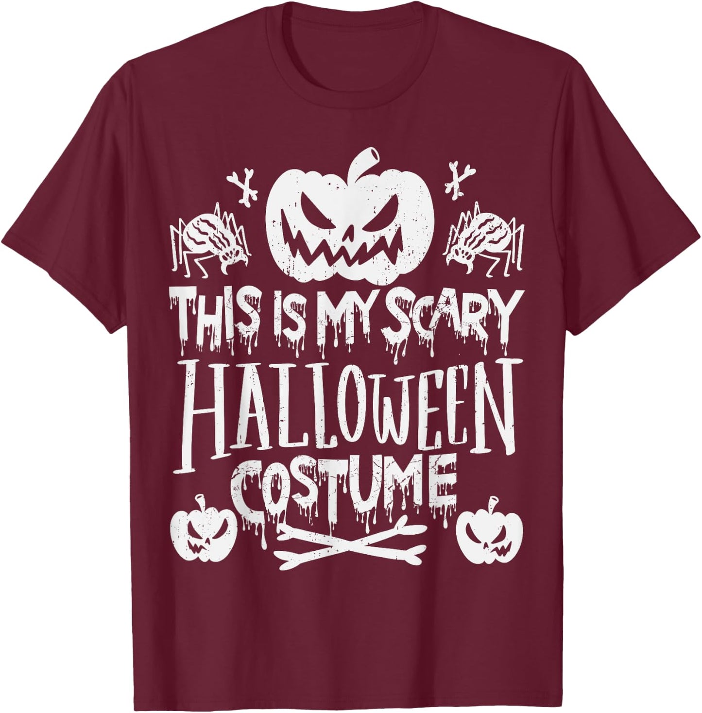 This Is My Scary Halloween Costume T-Shirt - T-Shirt | Maroon