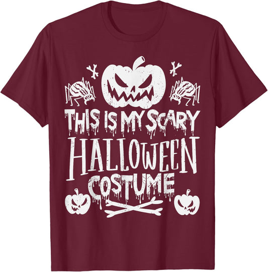 This Is My Scary Halloween Costume T-Shirt - T-Shirt | Maroon