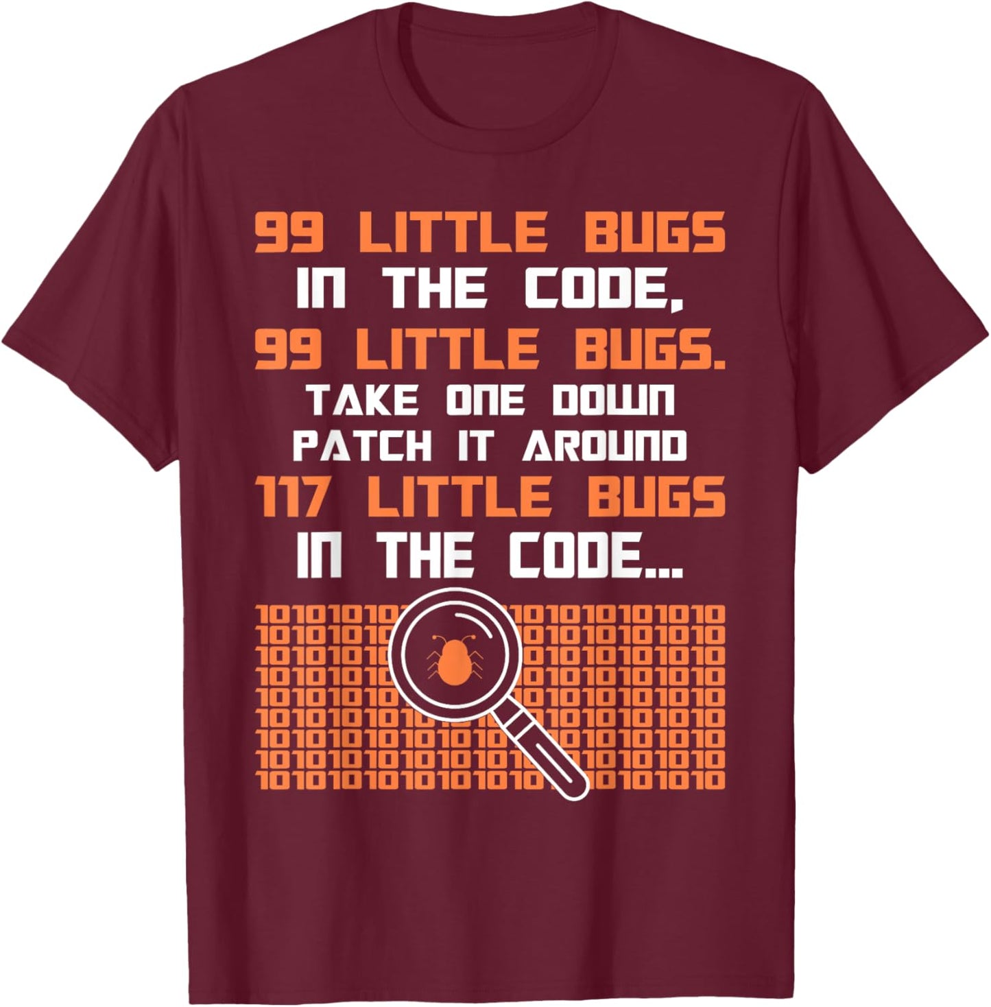 Funny programmer saying 99 little bugs in the code T-Shirt - T-Shirt | Maroon