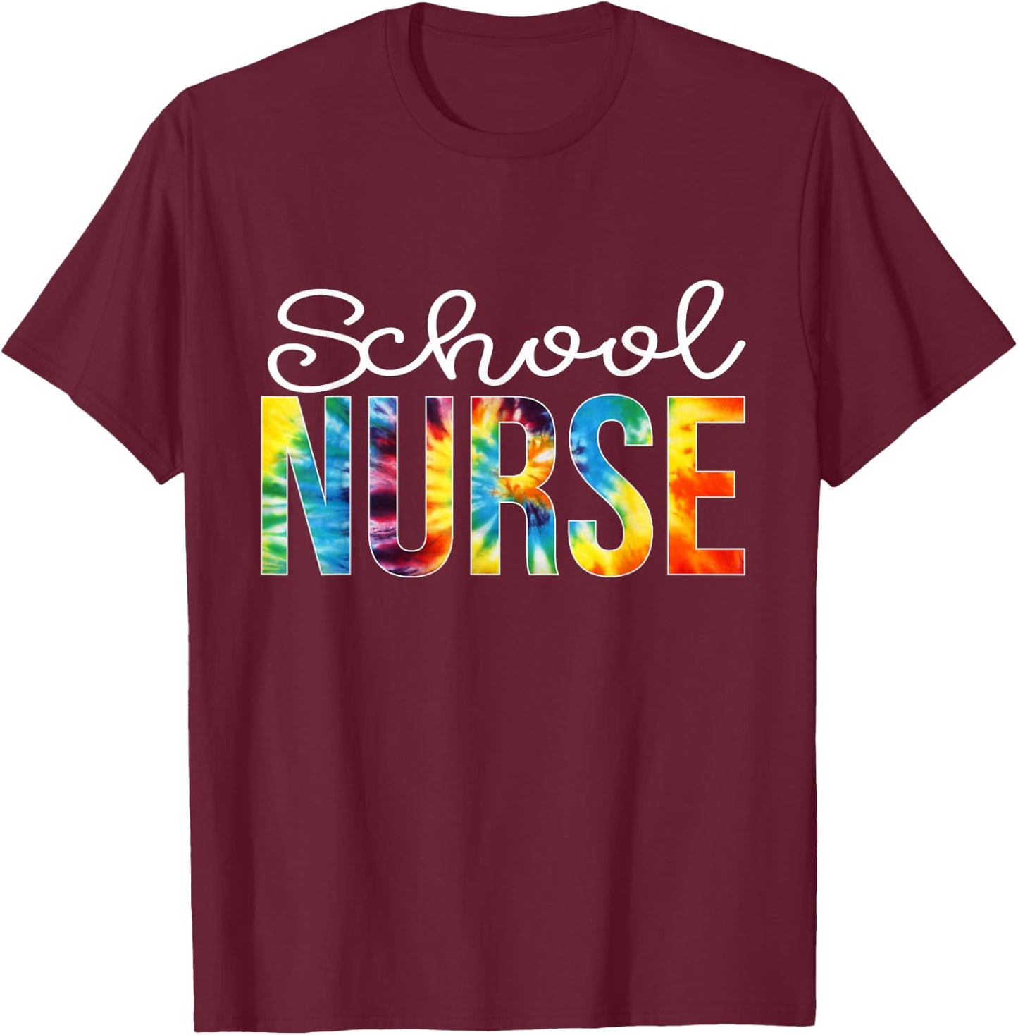 School Nurse Tie Dye Shirt Hello Back To School For Boy Girl T-Shirt - T-Shirt | Maroon