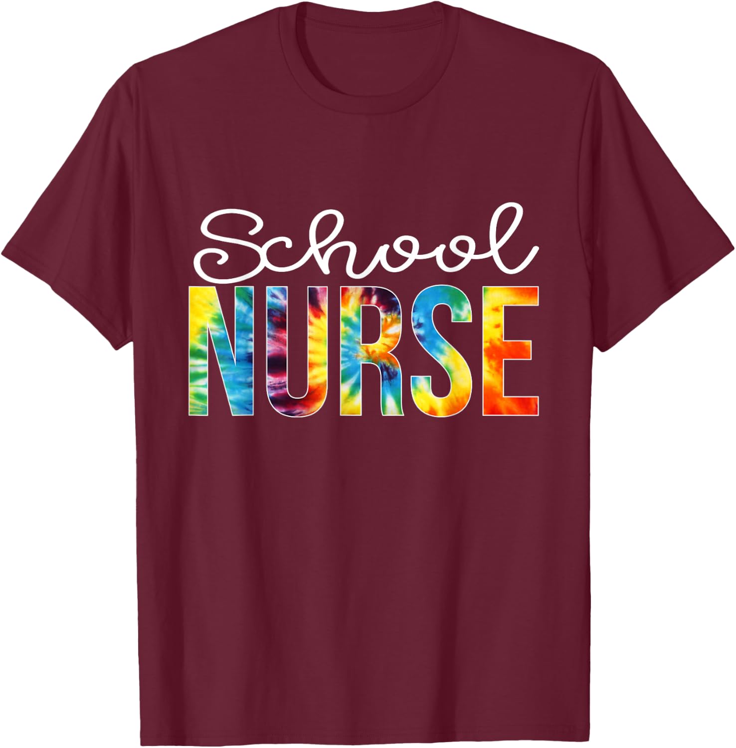 School Nurse Tie Dye Shirt Hello Back To School For Boy Girl T-Shirt - T-Shirt | Maroon