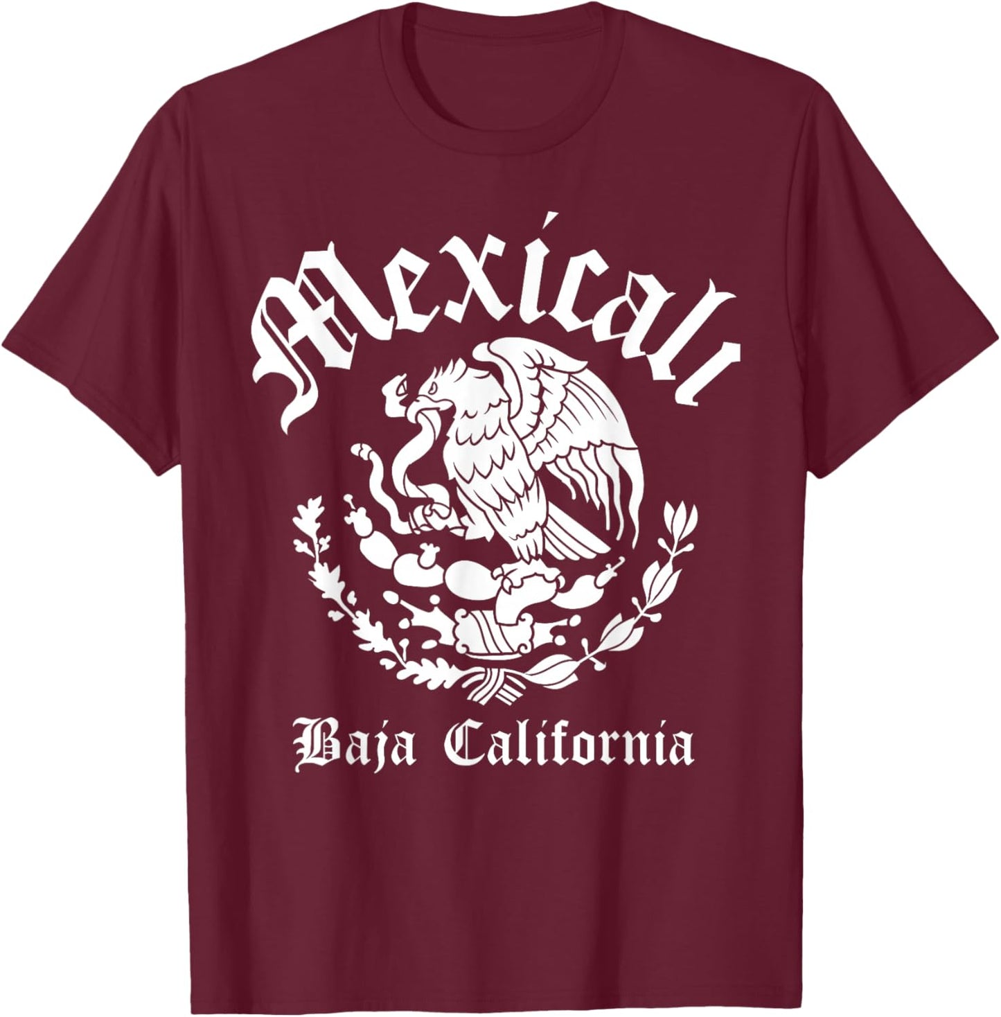 Mexicali with Mexican Emblem Mexicali T-Shirt - T-Shirt | Maroon