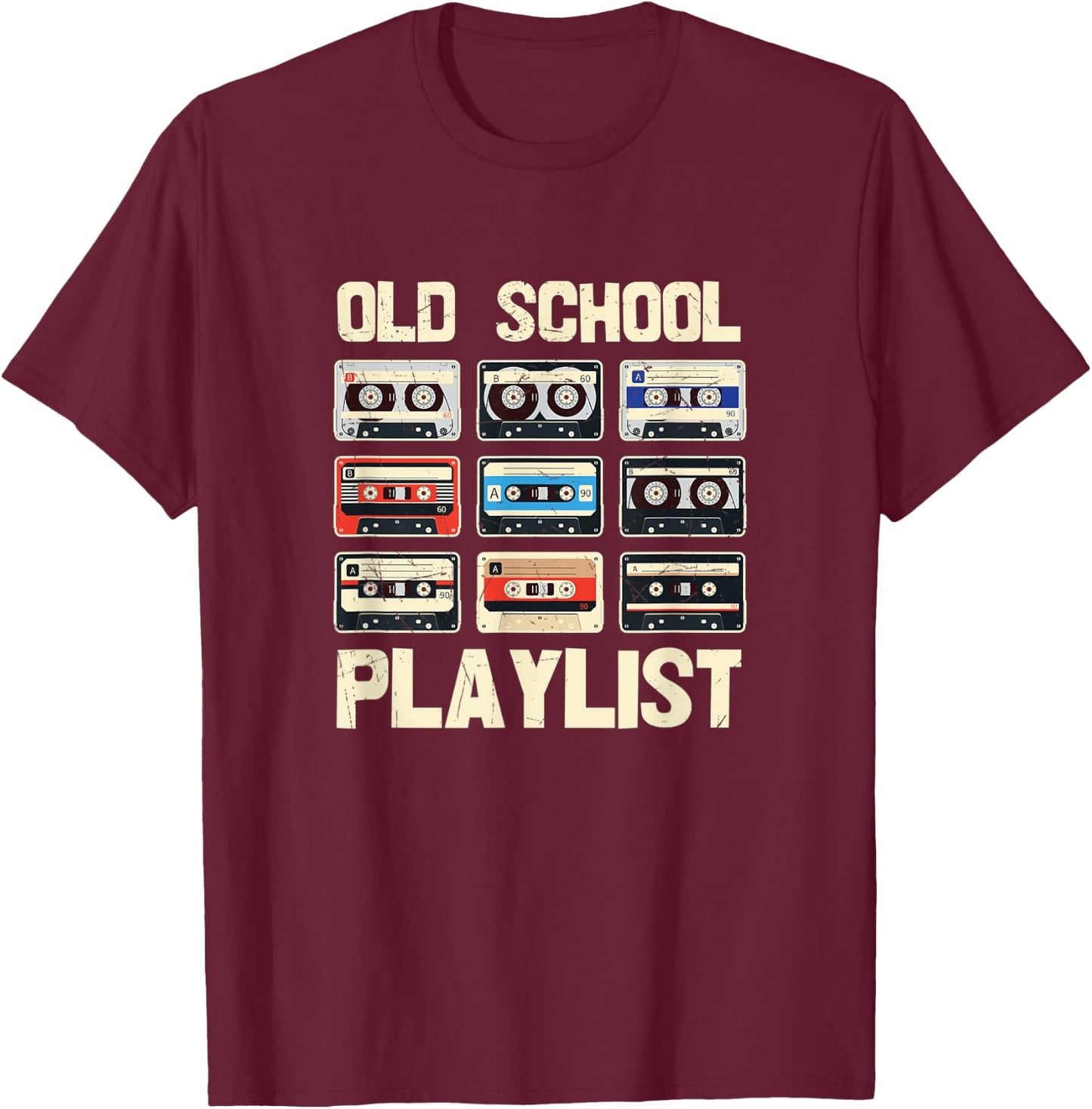 Old School Playlist Cassette Tapes 80s 90's Theme Party T-Shirt - T-Shirt | Maroon