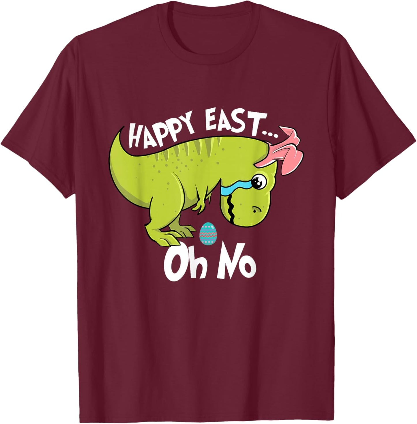 Happy East - Crying Easter Sunday Egg Hunters T-Shirt - T-Shirt | Maroon