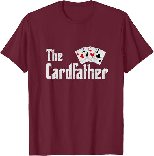 The Card Father Poker Game Cards Playing Dad Father's Dad T-Shirt - T-Shirt | Maroon