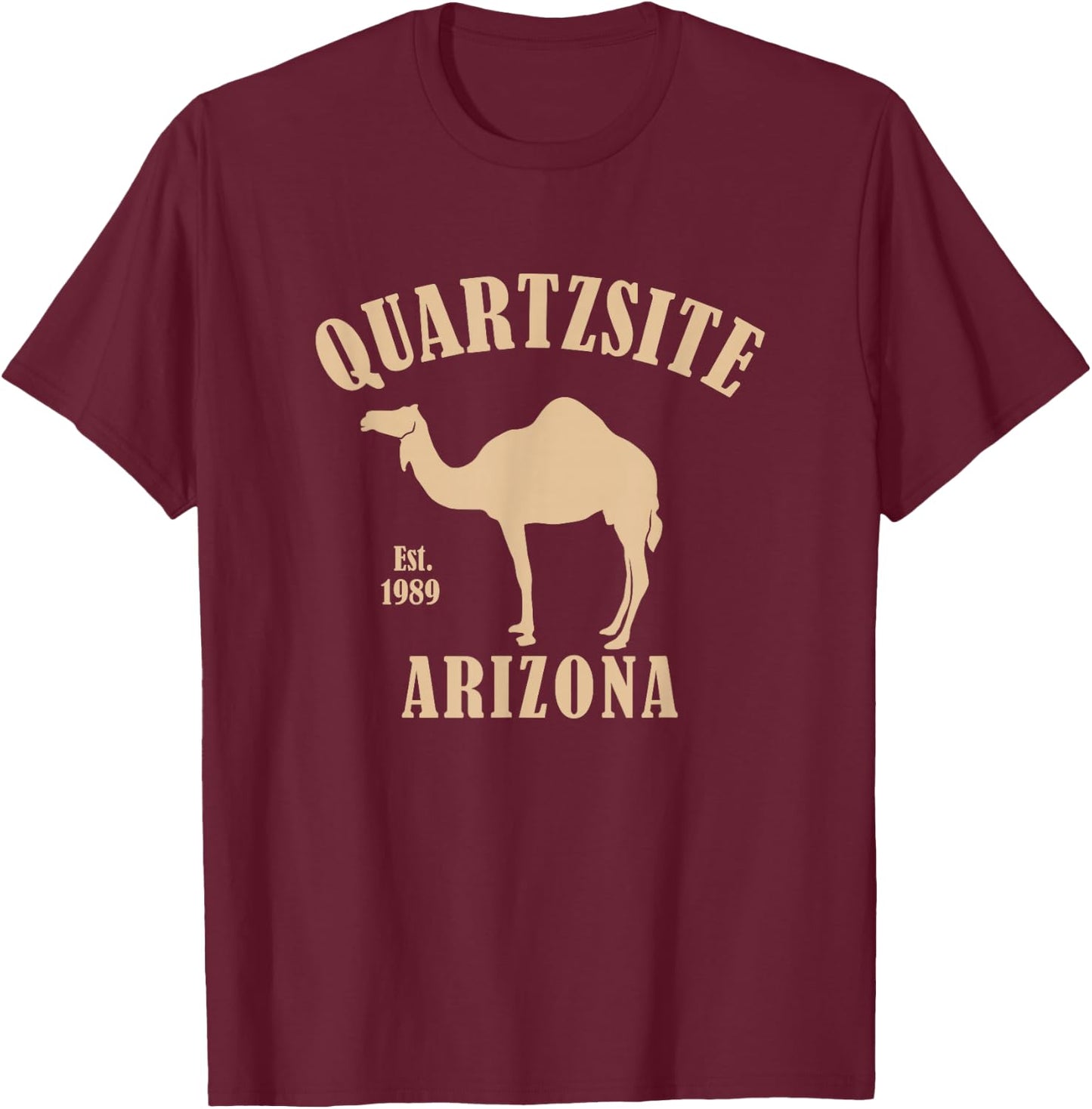 QUARTZSITE ARIZONA CAMEL Design T-Shirt - T-Shirt | Maroon