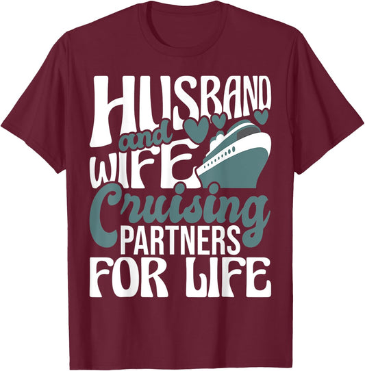 Husband And Wife Cruising Partners For Life - Cruiser Cruise T-Shirt - T-Shirt | Maroon