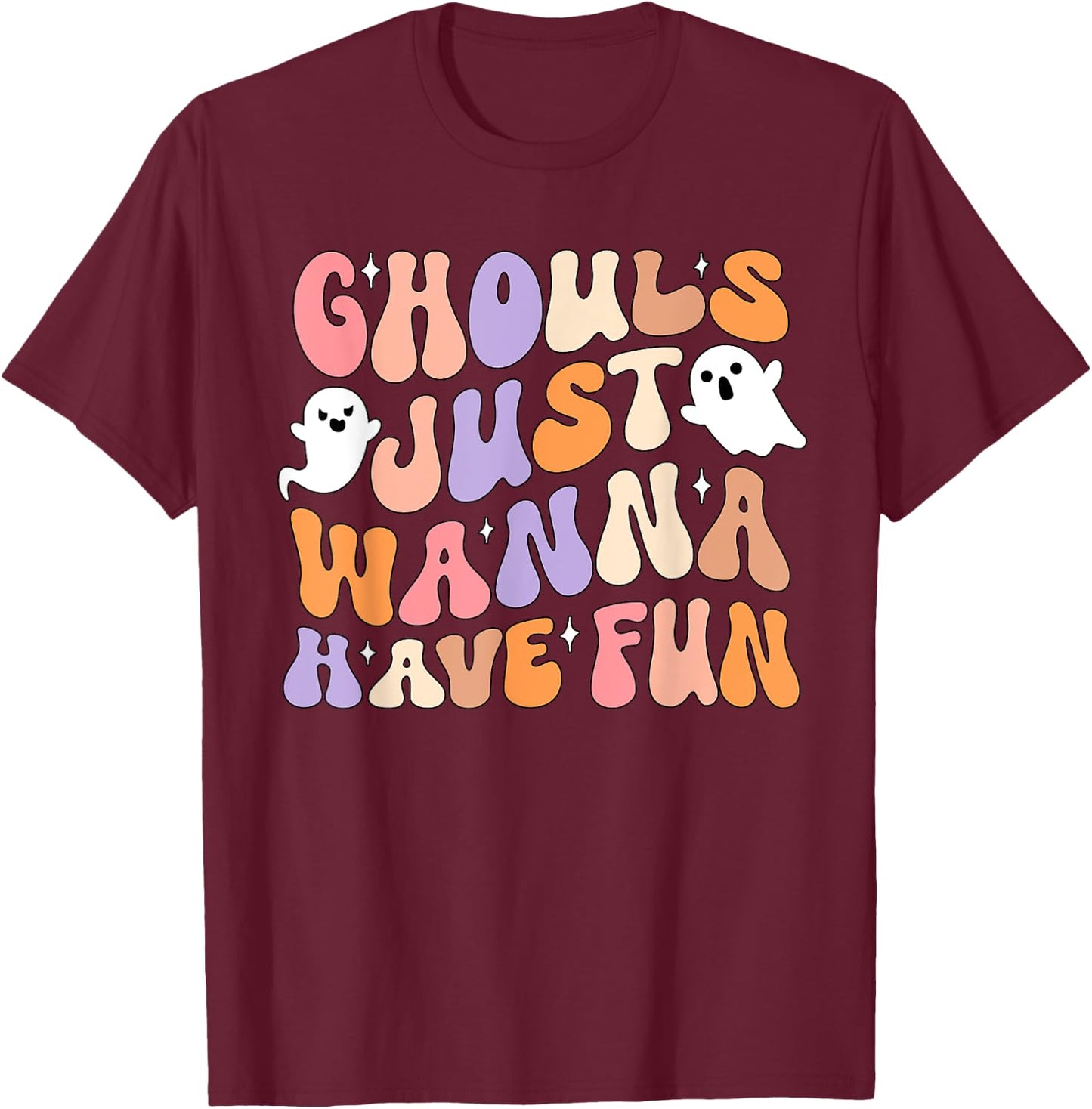 Ghouls Just Wanna Have Fun Spooky Season Groovy Halloween T-Shirt - T-Shirt | Maroon
