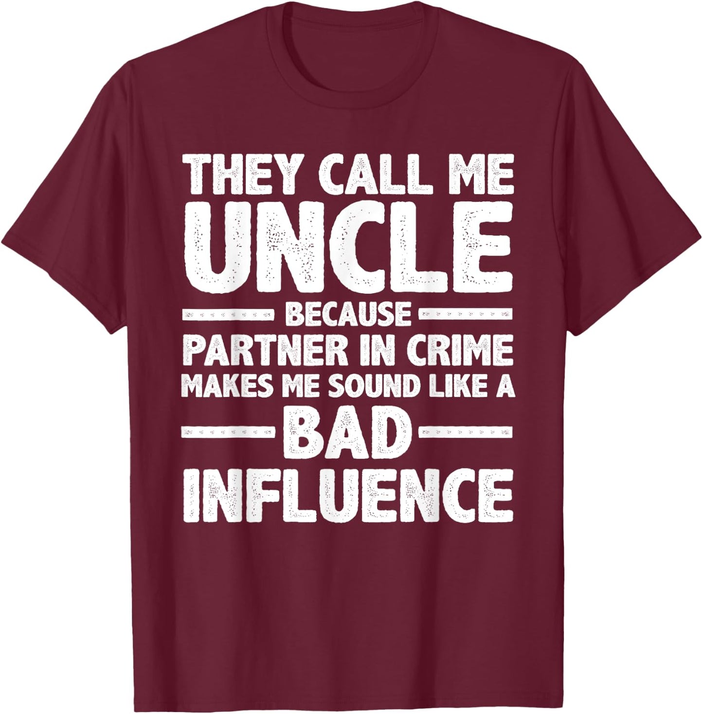 Funny Uncle Design For Uncle Men Uncle Partner In Crime T-Shirt - T-Shirt | Maroon