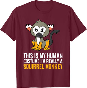 This Is My Human Costume Im Really A Squirrel Monkey T-Shirt - T-Shirt | Maroon